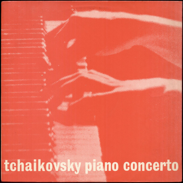 Pyotr Ilyich Tchaiko - Tchaikovsky Piano Concerto No. 1 - Used Vinyl image 1