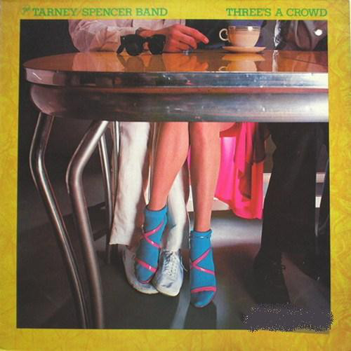 Tarney/Spencer Band - Three's A Crowd - Used Vinyl Record image 1