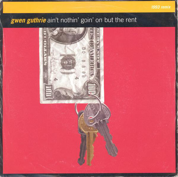 Gwen Guthrie - Ain't Nothin' Goin' On But The Rent (1993 Remix) - Use image 1