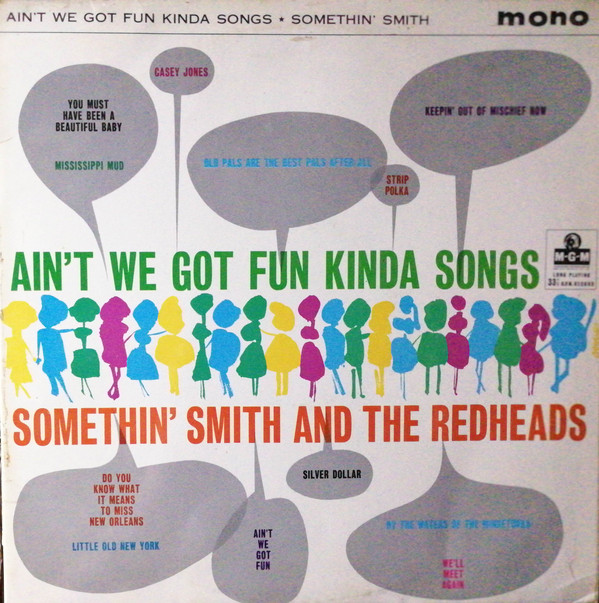 Somethin' Smith & Th - Ain't We Got Fun Kinda Songs - Used Vinyl Record image 1