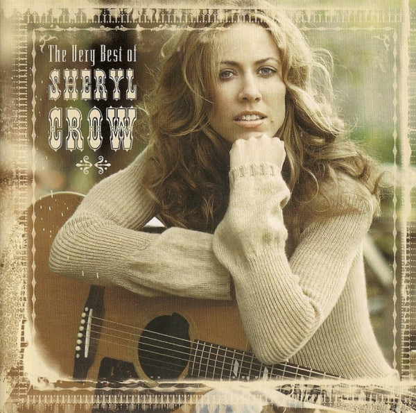 The Very Best Of Sheryl Crow