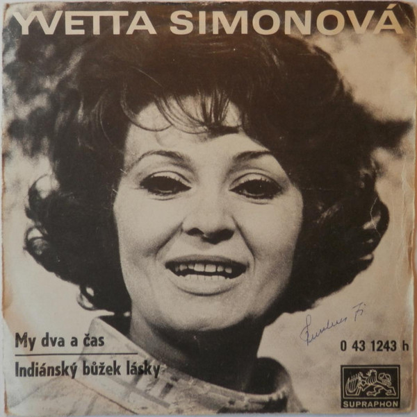 Yvetta Simonova - My Dva A Cas / Indianský Bůžek Lasky - Used Viny image 1