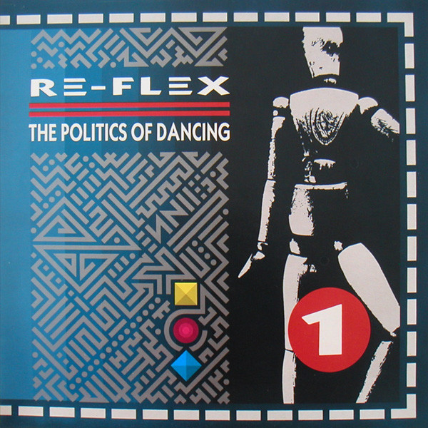 Re-Flex - Politics Of Dancing - Used Vinyl Record image 1