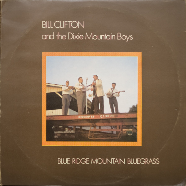 Bill Clifton And His - Blue Ridge Mountain Bluegrass - Used Vinyl Recor image 1