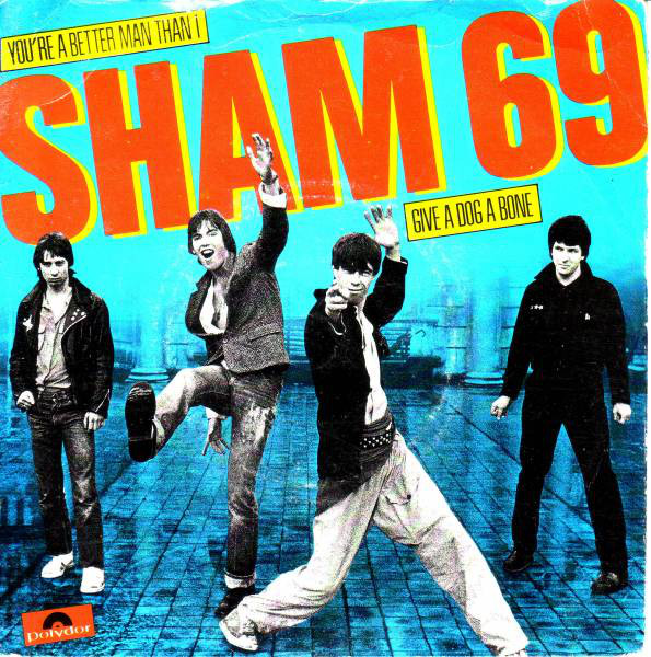 Sham 69 - You're A Better Man Than I / Give A Dog A Bone - Used Vinyl image 1