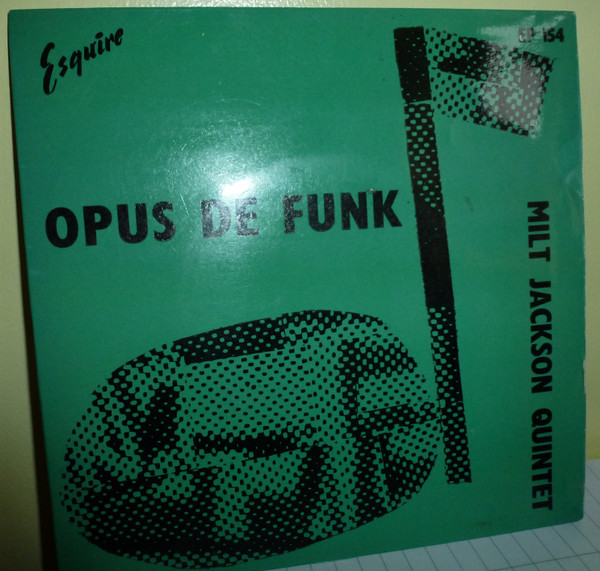 Milt Jackson Quintet - Opus De Funk / I've Lost Your Love - Used Vinyl image 1