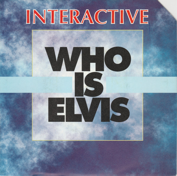 Interactive - Who Is Elvis - Used Vinyl Record 7" image 1