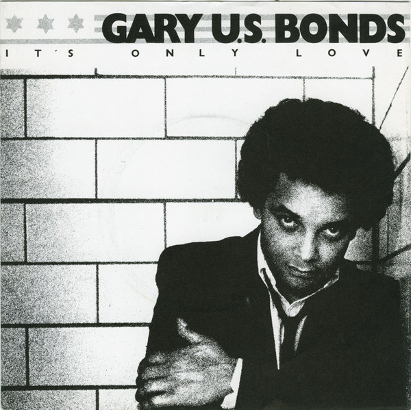 Gary U.S. Bonds - It's Only Love - Used Vinyl Record 7" image 1