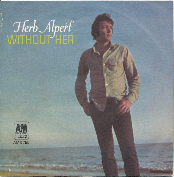 Herb Alpert & The Ti - Without Her - Used Vinyl Record 7" image 1