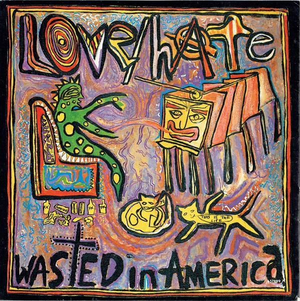 Love/Hate - Wasted In America - Used Vinyl Record 7" image 1