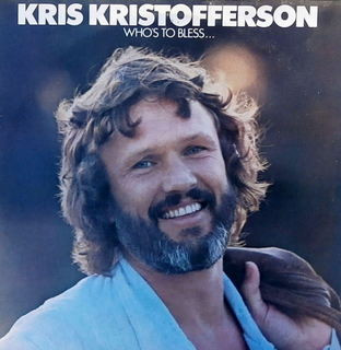Kris Kristofferson - Who's To Bless...  ...And Who's To Blame - Used Vi image 1