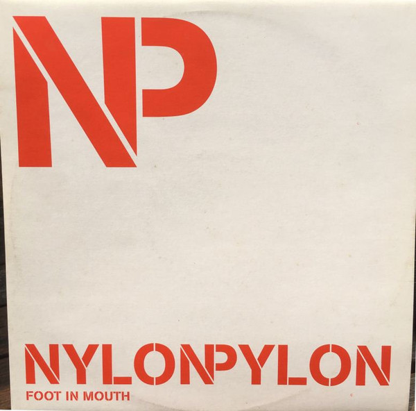 Nylon Pylon - Foot In Mouth - Used Vinyl Record 12" image 1