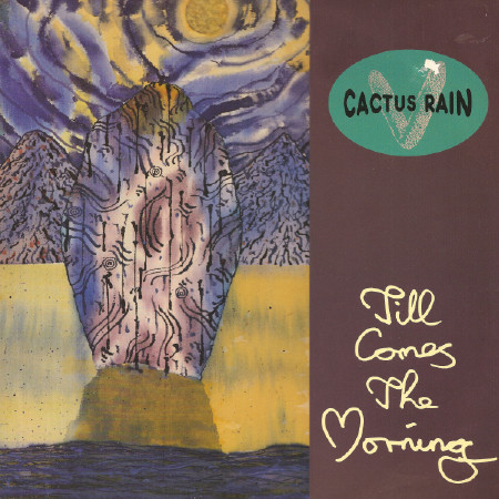 Cactus Rain - Till Comes The Morning - Used Vinyl Record 12" image 1