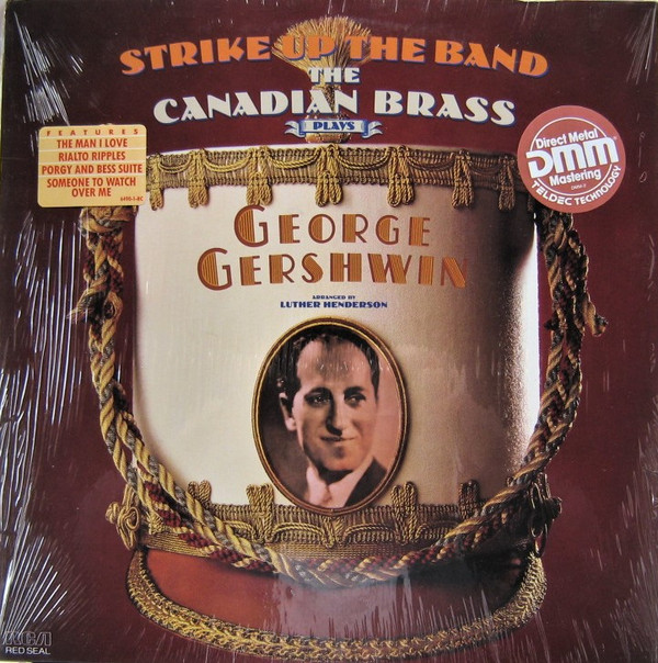 Strike Up The Band-The Canadian Brass Plays George Gershwin