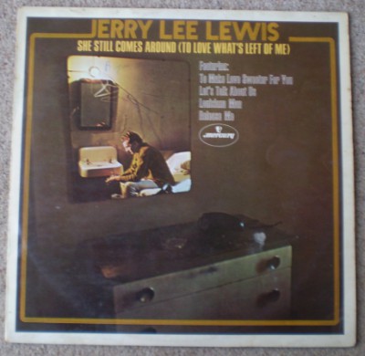 Jerry Lee Lewis - She Still Comes Around (To Love What's Left Of Me) - image 1