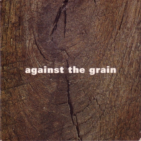 Against The Grain