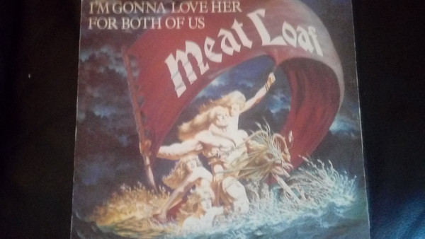Meat Loaf - I'm Gonna Love Her For Both Of Us - Used Vinyl Record 7" image 1
