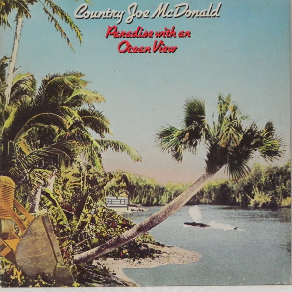 Country Joe McDonald - Paradise With An Ocean View - Used Vinyl Record image 1