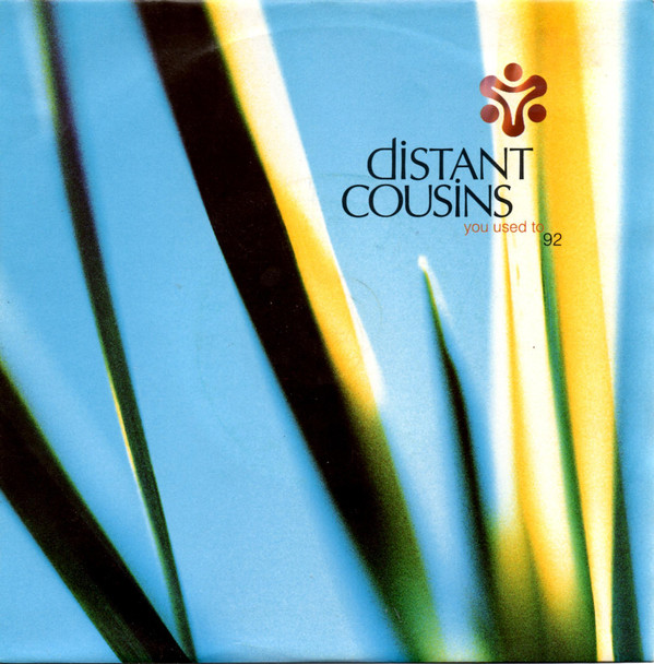Distant Cousins - You Used To '92 - Used Vinyl Record 7" image 1