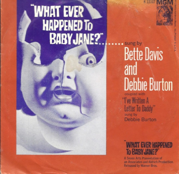 What Ever Happened To Baby Jane? / I've Written A Letter To Daddy