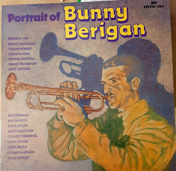 Portrait Of Bunny Berigan