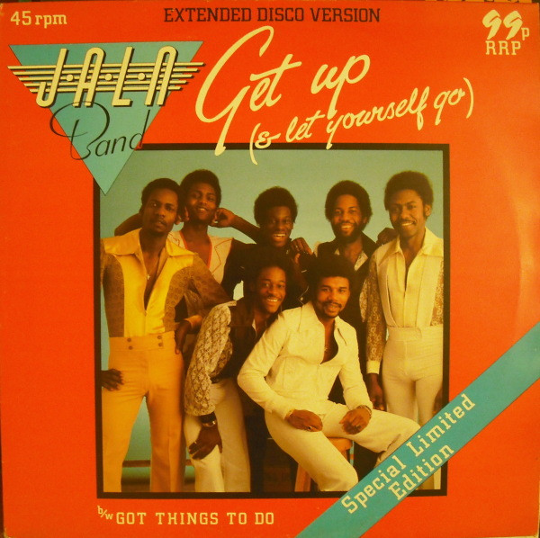 J.A.L.N. Band - Get Up (And Let Yourself Go) / Got Things To Do - Used image 1