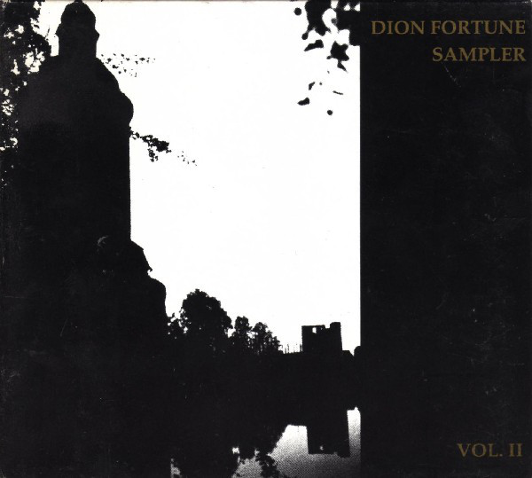 Dion Fortune Sampler Vol. II