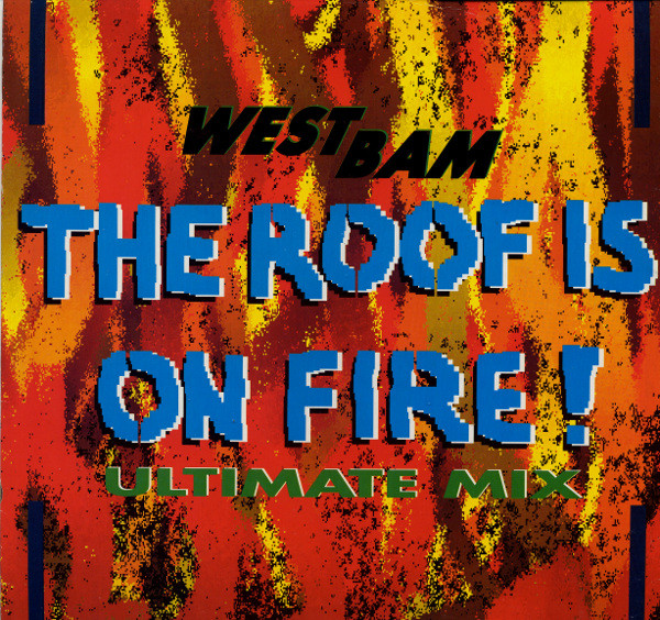 The Roof Is On Fire! (Ultimate Mix)