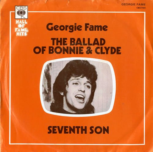 Georgie Fame - Ballad Of Bonnie & Clyde / Seventh Son - Used Vinyl Re image 1