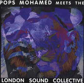 Pops Mohamed Meets London Sound Collective