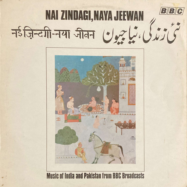 Various - Nai Zindagi, Naya Jeewan - Music From India And Pakistan From image 1