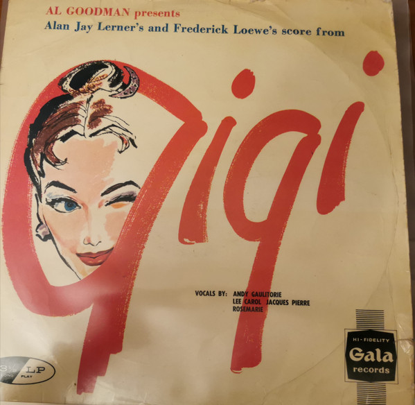 Alan Jay Lerner's And Frederick Loewe's Score From Gigi