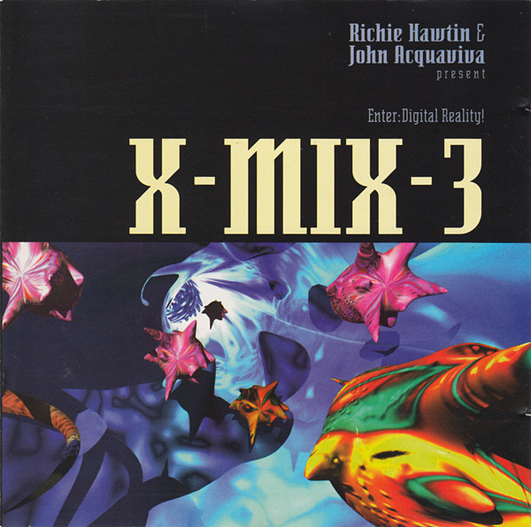 X-Mix-3 (Enter: Digital Reality!)