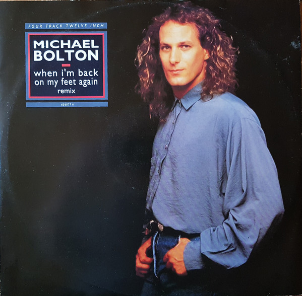 Michael Bolton - When I'm Back On My Feet Again (Remix) - Used Vinyl Re image 1