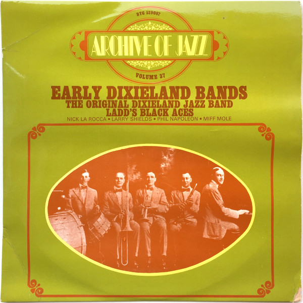 Archive Of Jazz Volume 37 - Early Dixieland Bands