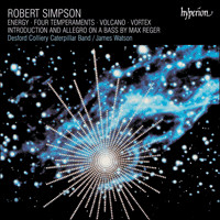 ROBERT SIMPSON: Energy, Four Temperaments, Volcano,Vortex,Introduction and Allegro On A Bass By Max Reger