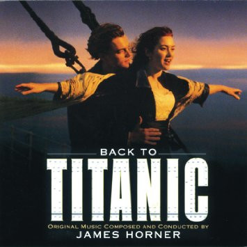 Back To Titanic (Music From The Motion Picture)