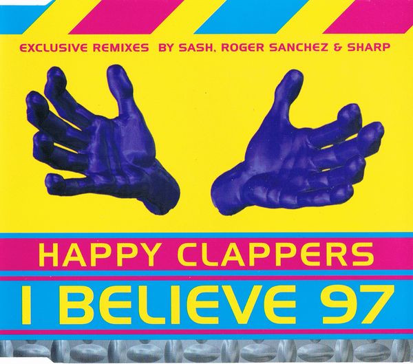 Happy Clappers - I Believe '97 - Used CD image 1