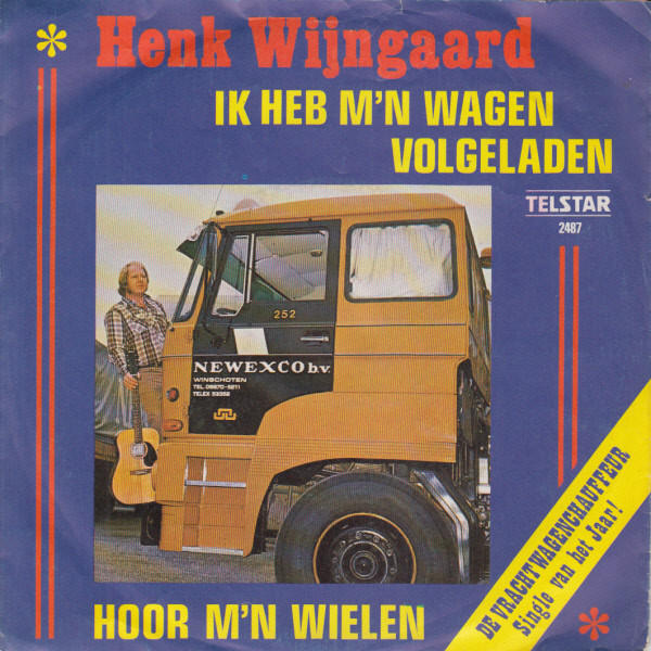 Henk Wijngaard - Ik Heb M'n Wagen Volgeladen / Hoor M'n Wielen - Used Vi image 1