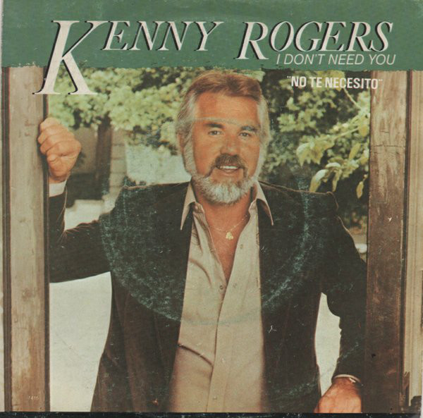 Kenny Rogers - I Don't Need You = No Te Necesito - Used Vinyl Record 7" image 1