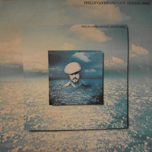 Phillip Goodhand-Tai - Oceans Away - Used Vinyl Record image 1