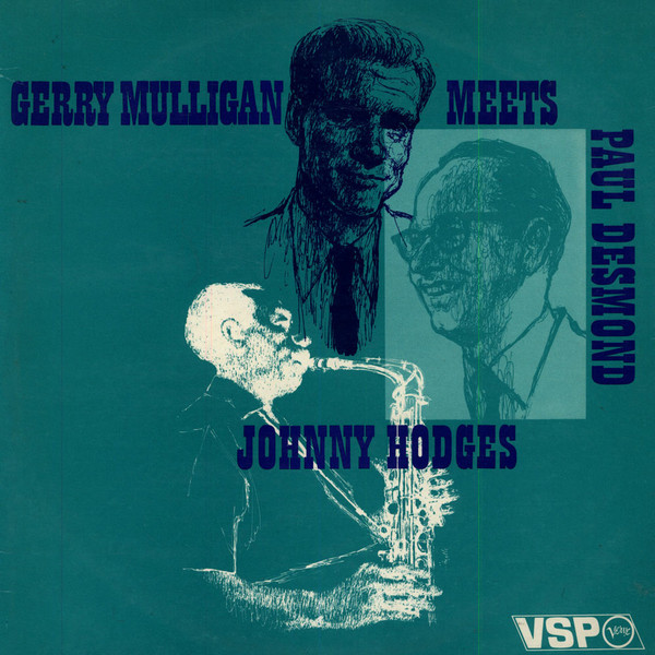 Gerry Mulligan Meets Paul Desmond And Johnny Hodges