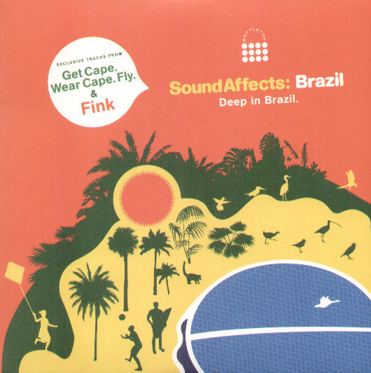 Sound Affects: Brazil - Deep In Brasil (Remixes)