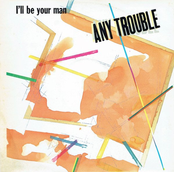 Any Trouble - I'll Be Your Man - Used Vinyl Record 12" image 1
