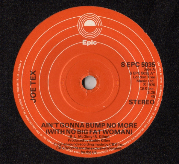 Ain't Gonna Bump No More (With No Big Fat Woman)