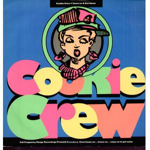 Cookie Crew - Come On & Get Some - Used Vinyl Record 12" image 1