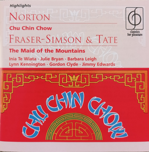 Norton: Chu Chin Chow - Fraser-Simson & Tate: The Maid Of The Mountains