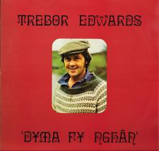 Trebor Edwards - Dyma Fy Nghan - Used Vinyl Record image 1