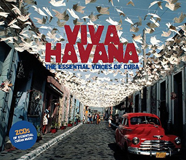 Various - Viva Havana: The Essential Voices Of Cuba - CD image 1