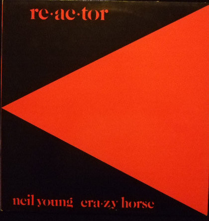 Neil Young & Crazy H - Reactor - Used Vinyl Record image 1